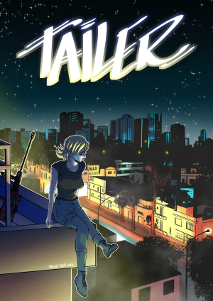A imagem é a capa de uma história em quadrinhos chamada "Tailer". O título aparece na parte superior, escrito em letras grandes, estilizadas e brilhantes, com um efeito de luz que remete a neon. O céu ao fundo é noturno, cheio de estrelas, e uma cidade se estende até o horizonte, com prédios altos ao fundo e casas iluminadas em tons quentes nas ruas mais próximas. Em primeiro plano, uma mulher loira de cabelo preso em um rabo de cavalo está sentada na beirada de um prédio, olhando para a cidade com uma expressão séria ou pensativa. Ela usa camiseta preta, calça cargo azul e botas. Ao seu lado, encostado na estrutura do prédio, há um fuzil, indicando que ela pode estar em uma missão ou situação de vigilância. As luzes das casas e postes iluminam a cena com um contraste marcante entre o calor das ruas e o frio da noite estrelada acima. O estilo da arte é de quadrinhos, com cores vivas e sombreamento expressivo. No canto inferior esquerdo, está assinado “Marcus Beck 2023”.